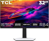 TCL 32” R84 Series 4K UHD HDR QD-Mini LED Gaming Monitor (NEW 2025) 165Hz Refresh Rate LD1400 Precise Dimming Series HDR1400 Brightness 1ms AMD FreeSync Premium - 32R84
