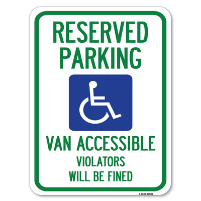 SignMission Reserved Parking Van Accessible, Violators Will Be Fined (With Graphic)/23000