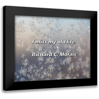 Ivy Bronx Richard C. Morais Quote: I miss my old life.