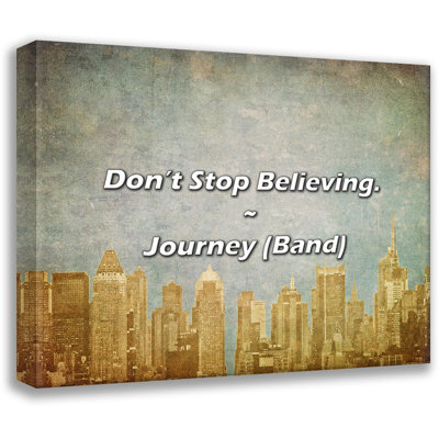 Trinx Journey (Band) Quote: Don’t Stop Believing.