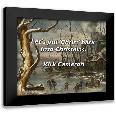 Ivy Bronx Kirk Cameron Quote: Let’s put 'Christ’ back into Christmas.