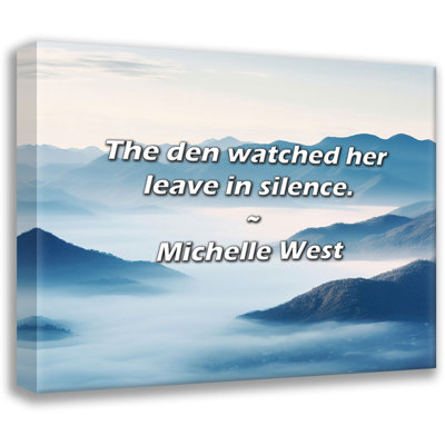 Trinx Michelle West Quote: The den watched her leave in silence.