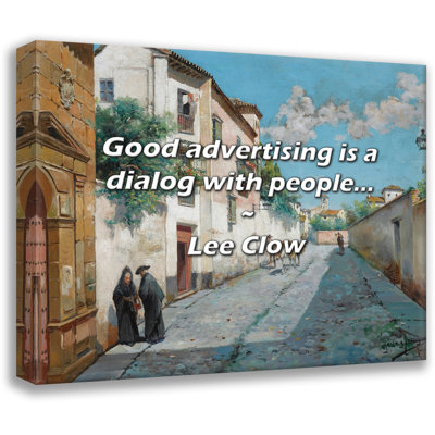 Trinx Lee Clow Quote: Good advertising is a dialog with people...