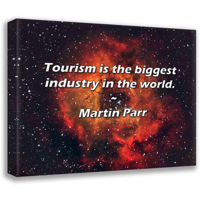 Trinx Martin Parr Quote: Tourism is the biggest industry in the world.