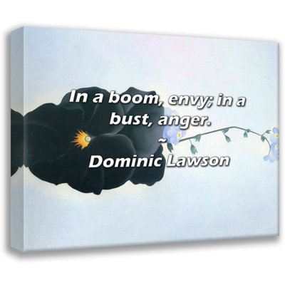 Trinx Dominic Lawson Quote: In a boom, envy; in a bust, anger.