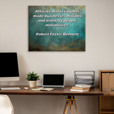 Trinx ArtsyQuotes Gallery Wrapped Canvas By Robert Foster Bennett: "Affiliate marketing has made businesses millions and ordinary people millionaires."