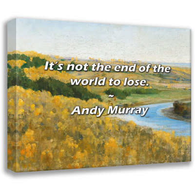 Latitude Run® Andy Murray Quote: It’s not the end of the world to lose.