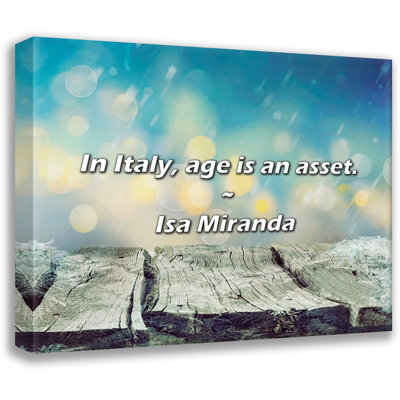 Trinx Isa Miranda Quote: In Italy, age is an asset.