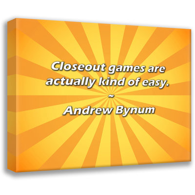 Trinx Andrew Bynum Quote: Closeout games are actually kind of easy.