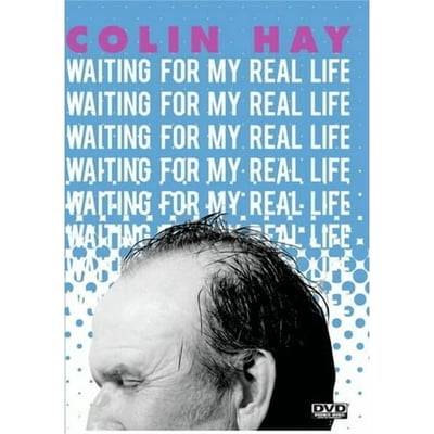 0810162030339 Colin Hay: Waiting For My Real Life