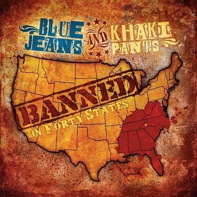 CD Baby Blue Jeans and Khaki Pants - Banned in Forty States - Music & Performance - CD