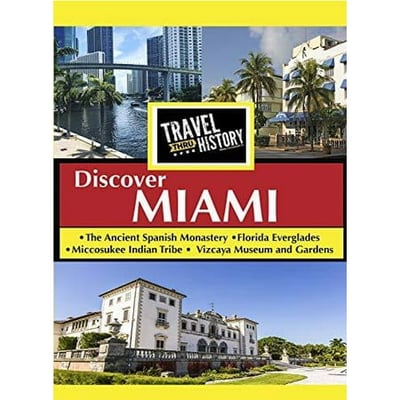 TMW Media Group TRAVEL THRU HISTORY Discover Miami