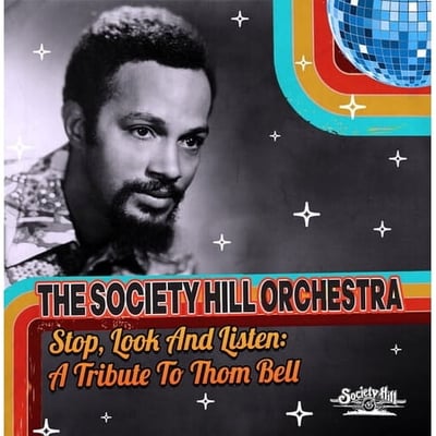 The Society Hill Orchestra - Stop Look And Listen: A Tribute To Thom Bell - Music & Performance - CD
