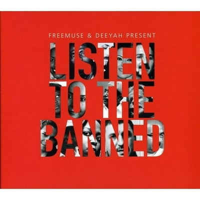 FREEMUSE & DEEYAH Deeyah - Listen to the Banned - Music & Performance - CD