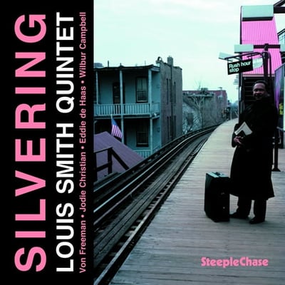Steeplechase Louis Smith - Silvering - Music & Performance - CD