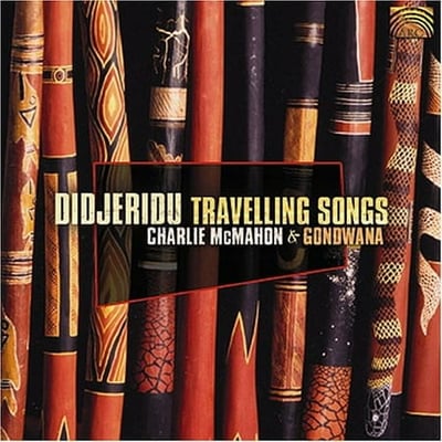MCMAHON CHARLIE Charlie McMahon - Didjeridu Travelling Songs - Music & Performance - CD