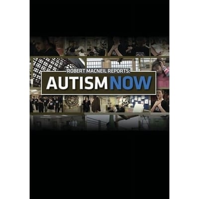 NEWSHOUR PRODUCTIONS Robert Macneil Reports: Autism Now (DVD)