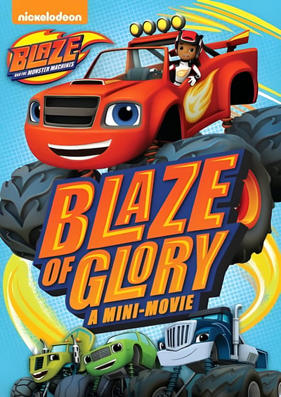 BLAZE & THE MONSTER MACHINES: BLAZE OF GLORY
