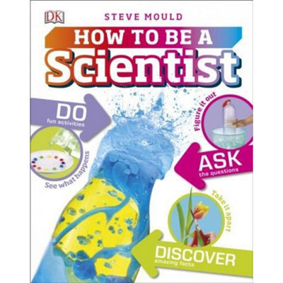 BOOKS4PEOPLE How To Be A Scientist By Steve Mould