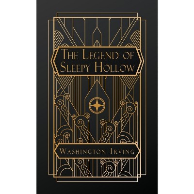 The Legend of Sleepy Hollow - by  Washington Irving (Paperback)